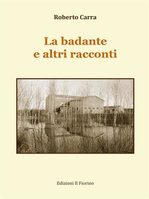 cover image of La badante e altri racconti